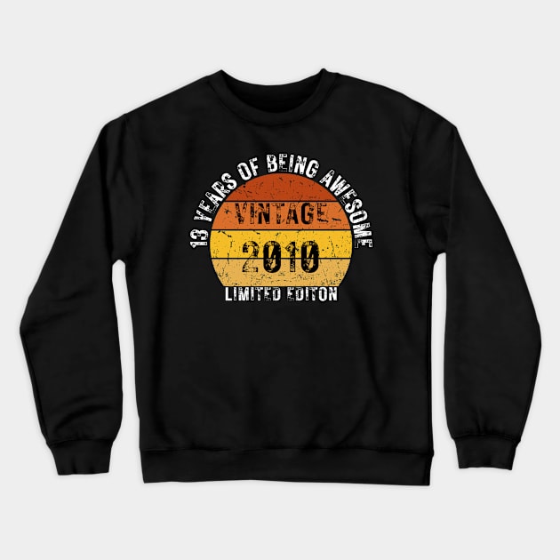 13 years of being awesome limited editon 2010 Crewneck Sweatshirt by HandrisKarwa